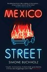 Mexico Street - Simone Buchholz - 9781913193157