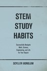 STEM Study Habits - Scyller Borglum - 9781913206697