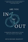 Are You In Or Out? - Vesta Rachael Gauntlett - 9781913206796