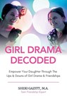 Girl Drama Decoded - Sheri Gazitt - 9781913206857