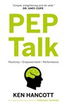 PEP Talk - Ken Hancott - 9781913208387
