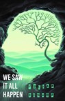 We Saw It All Happen - Julian Bishop - 9781913211912