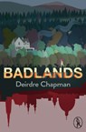 Badlands - Deirdre Chapman - 9781913212407