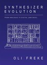 Synthesizer Evolution - Oli Freke - 9781913231064