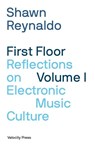 First Floor Volume 1 - Shawn Reynaldo - 9781913231347