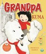 Grandpa Kuma - Michelle Maiden - 9781913292720