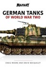 GERMAN TANKS OF WORLD WAR TWO - Craig Moore - 9781913295745