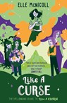 Like A Curse - Elle McNicoll - 9781913311377