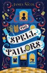 The Spell Tailors - James Nicol - 9781913322861