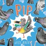 Pip - Jess Rose - 9781913339272
