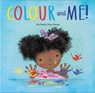 Colour and Me! - Michaela Dias-Hayes - 9781913339388