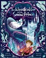 The Woodcutter and The Snow Prince - Ian Eagleton - 9781913339494
