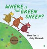 Where is the Green Sheep? - Mem Fox ; Judy Horacek - 9781913348359