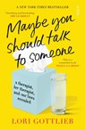 Maybe You Should Talk to Someone - Lori Gottlieb - 9781913348922