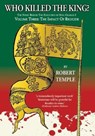 Who Killed the King? - Robert Temple - 9781913378127