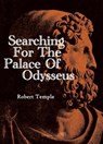 Searching for the Palace of Odysseus - Robert Temple - 9781913378172
