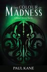 The Colour of Madness - Paul Kane - 9781913387167