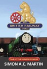 The Tale of the Unnamed Engine - Simon A.C. Martin - 9781913390976