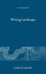 Writing Landscape - Linda Cracknell - 9781913393724