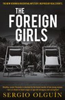 The Foreign Girls - Sergio Olguin - 9781913394387