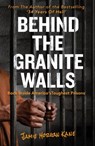Behind the Granite Walls - Jamie Morgan Kane - 9781913406493