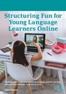 Structuring Fun for Young Language Learners Online - Chris Roland - 9781913414856
