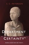 The Department of Certainty - S. C. Paterson - 9781913432973