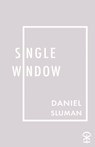 single window - Daniel Sluman - 9781913437237