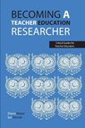 Becoming a teacher education researcher - Diane Mayer ; Ian (University of Oxford Menter - 9781913453299