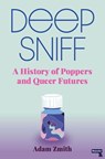 Deep Sniff - Adam Zmith - 9781913462604