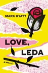 Love, Leda - Mark Hyatt - 9781913512217