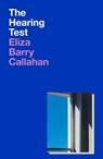 The Hearing Test - Eliza Barry Callahan - 9781913512460
