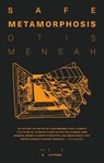 Safe Metamorphosis - Otis Mensah - 9781913513023