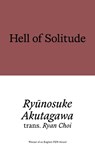 Hell of Solitude - Ryunosuke Akutagawa - 9781913513863