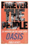 Forever the People - Paolo Hewitt - 9781913527372