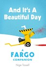And it's a Beautiful Day - Nige Tassell - 9781913538354