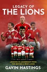 Legacy of the Lions - Gavin Hastings - 9781913538378