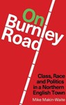 On Burnley Road - Mike Makin-Waite - 9781913546021