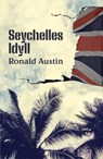 Seychelles Idyll - Ronald Austin - 9781913567958