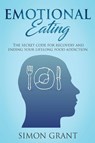 Emotional Eating - Simon Grant - 9781913597078