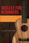 Ukulele for Beginners - Academic Music Studio - 9781913597474