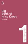 Big Book of Kriss Kross Book 1 - Richardson Puzzles and Games - 9781913602413