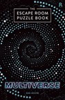The Escape Room Puzzle Book - Multiverse - Richardson Puzzles and Games - 9781913602529