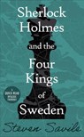Sherlock Holmes and the Four Kings of Sweden - Steven Savile - 9781913603021