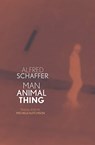 Man Animal Thing - Alfred Schaffer - 9781913606978