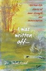 I was written off... - Talat Azad - 9781913623494