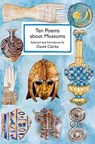 Ten Poems about Museums - David Clarke - 9781913627461