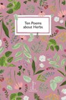 Ten Poems about Herbs - Di Slaney - 9781913627539