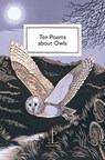 Ten Poems about Owls - Katharine Towers - 9781913627577