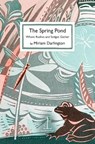 The Spring Pond - Miriam Darlington - 9781913627669